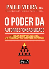 O poder da autorresponsabilidade: Livro de bolso: A ferramenta comprovada que gera alta performance e resultados em pouco tempo