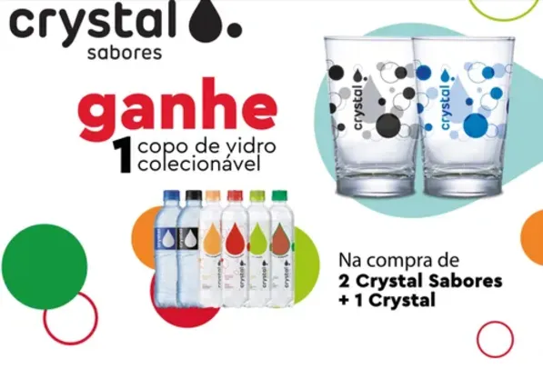 [Regional] PROMOÇÃO CRYSTAL SABORES - Ganhe Um Copo de Vidro Colecionável, Na Compra de 2 Crystal Sabores + 1 Crystal