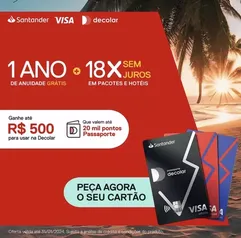 1 ano de anuidade grátis Cartão Decolar Santander Visa