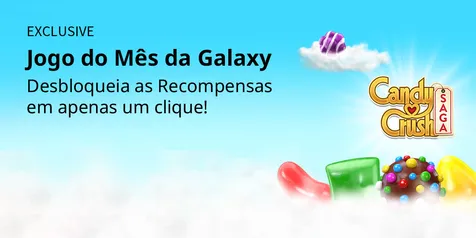 [Galaxy Store] Cupons de R$ 15 e 50% OFF para o jogo Candy Crush