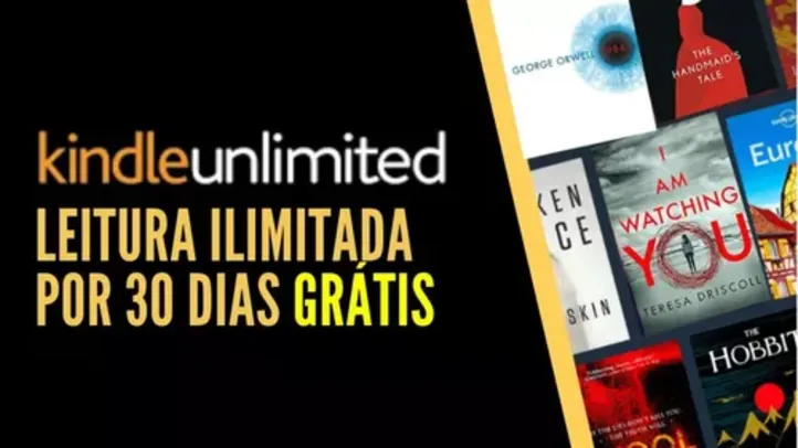 Garanta 30 dias de Kindle Unlimited Grátis ou 3 meses por R$1,99