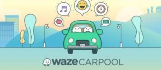 5 Corridas Grátis na Waze Carpool