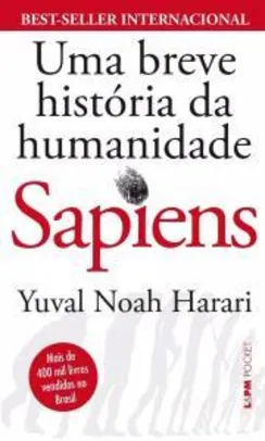 Sapiens: Uma breve história da humanidade - R$21