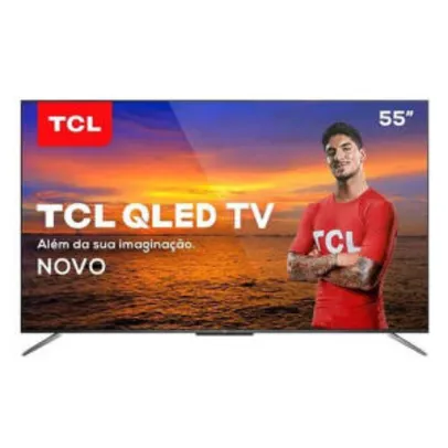 [ 1x CC Shoptime] Smart TV QLED 55" TCL 4K HDR 55C715 3 HDMI | R$2.680