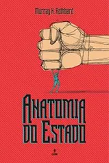 Ebook - Anatomia do estado - Murray N. Rothbard R$3,51