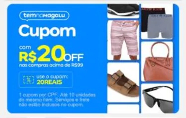 Cupom de R$20 em compras acima de R$99.