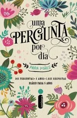 Uma Pergunta por Dia Para Mães (Português) Capa dura R$11