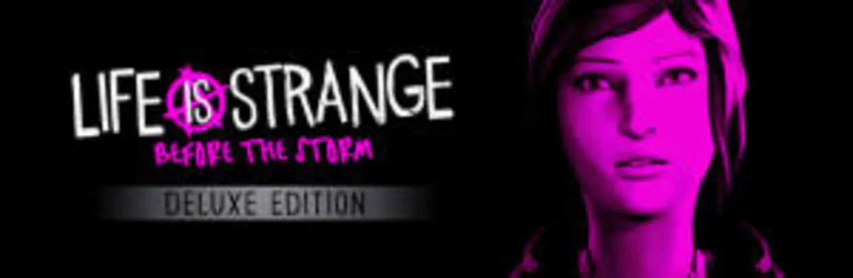 Life is Strange: Before the Storm Deluxe Edition | PC | R$ 13