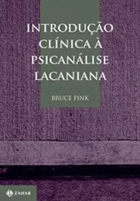 Livro: Introdução clínica à psicanálise lacaniana | R$46