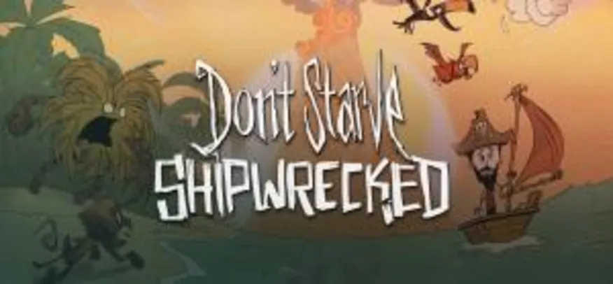 Don't starve shipwrecked pocket edition