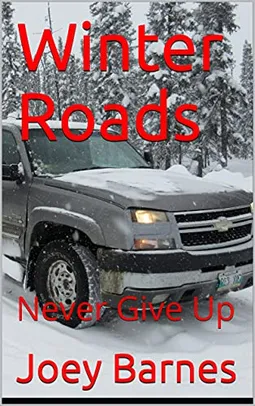 [ebook] Winter Roads: Never Give Up (King of Obsolete Winter Roads Book 7) (English)