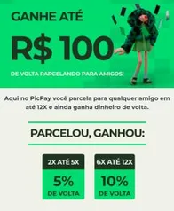 Ganhe 15% de volta pagando parcelado no PicPay