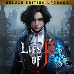 Lies of P - Deluxe PS4/PS5