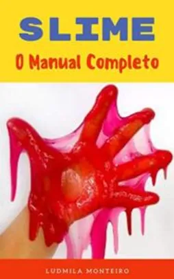 [eBook GRÁTIS] Slime: O Manual Completo