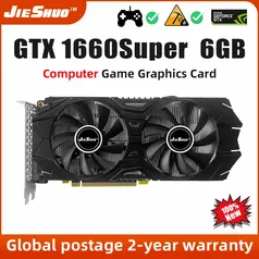 Placa de Vídeo GTX 1660 Super 6GB - JIESHUO