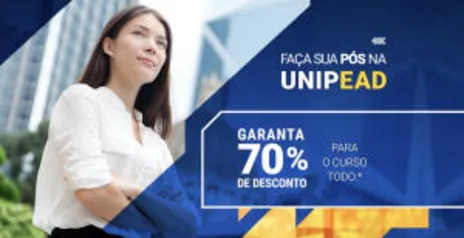 [Barra Mansa/RJ] 70% OFF PÓS-GRADUAÇÃO NA UNIP EAD