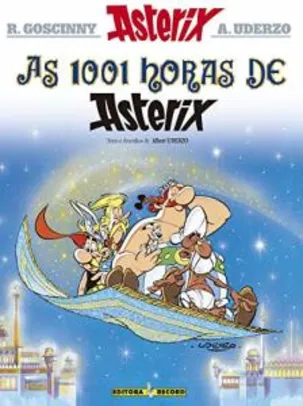 HQ | Asterix - As 1001 Horas De Asterix - Volume 28 - R$15