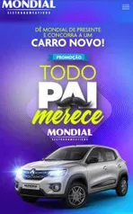 Promoção Todo pai merece mondial - Cadastre Nota Fiscal e Concorra a Um Carro!