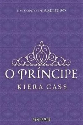 Ebook - O príncipe (A Seleção) kiera cass