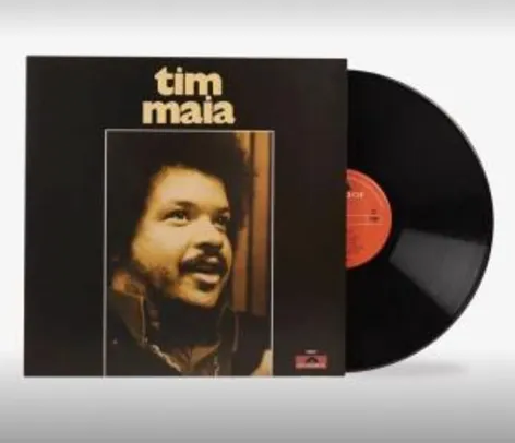 Saindo por R$ 123,9: [PRIME] Tim Maia - Tim Maia (1972) - LP [Disco de Vinil] | R$124 | Pelando