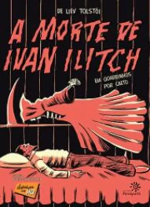 A morte de Ivan Ilitch em quadrinhos (Clássicos em HQ)