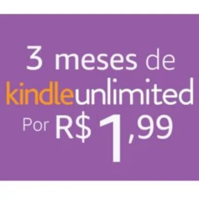 3 meses de Kindle Unlimited