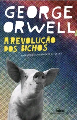 [CLIENTE OURO] A Revolução dos Bichos - George Orwell |R$ 12