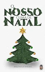 O Nosso Clima de Natal - Kindle