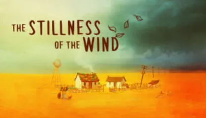 The Stillness of the Wind PC - R$ 8