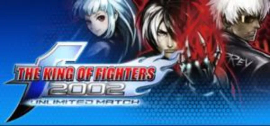 The King of Fighters 2002 Grátis para PC próximas 48 horas
