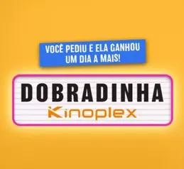 Promoção Kinoplex: às terças e quintas, compre um ingresso e o segundo é grátis!