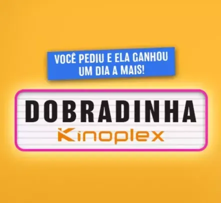 Promoção Kinoplex: às terças e quintas, compre um ingresso e o segundo é grátis!