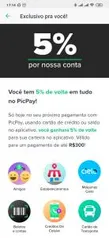 [Usuários Selecionados] 5% de Cashback na Picpay