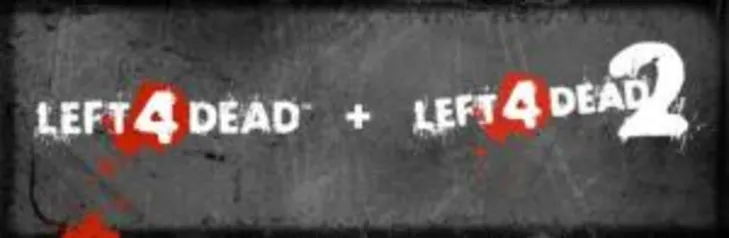 [Steam] Bundle Left 4 Dead 1 & 2 | R$7