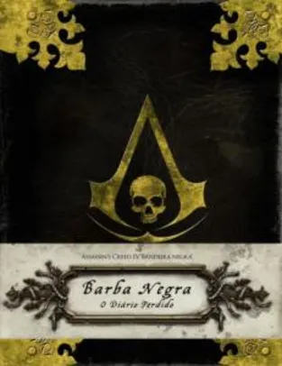 Assassins`S Creed - Barba Negra - o Diário Perdido - R$35