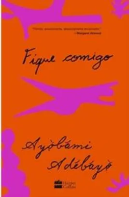 E-book: Fique comigo, Ayòbámi Adébáyò | R$ 5