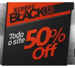 Todo site da Redbug está com 50% de desconto