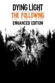 Comprar o Dying Light: The Following - Edição Aprimorada | Xbox