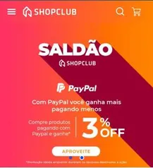 13% OFF PRIMEIRA COMPRA SHOPCLUB+PAYPAL