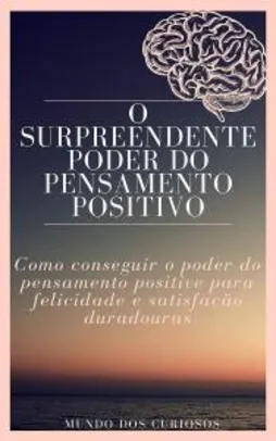 E-book O Surpreendente Poder do Pensamento Positivo