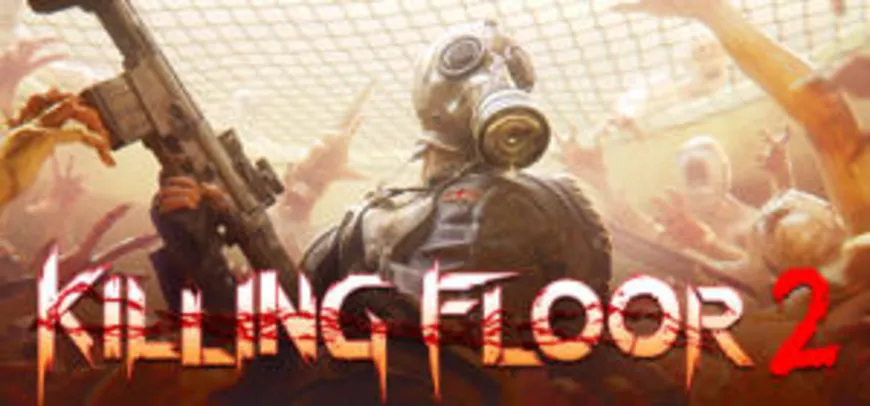 Killing Floor 2 (PC) - R$ 18 (67% OFF)