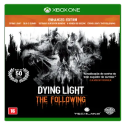 Dying Light - The Following - Enhanced Edition - Xbox One por R$ 98