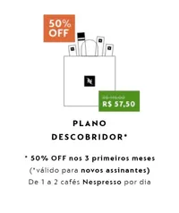 Assinatura Cafés Nespresso 50% OFF (novos clientes plano Descobridor)