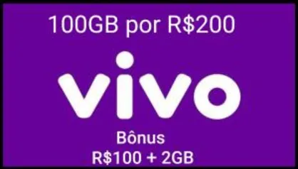 100GB que não vencem por R$200 e ganhe R$100 + 2GB