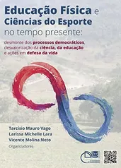 Educação física e ciências do esporte no tempo presente - Ebook