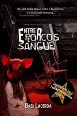 Entre Porcos e Sangue