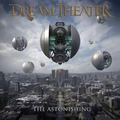 [Play Store] Album The Astonishing , do Dream Theater (DT) Grátis