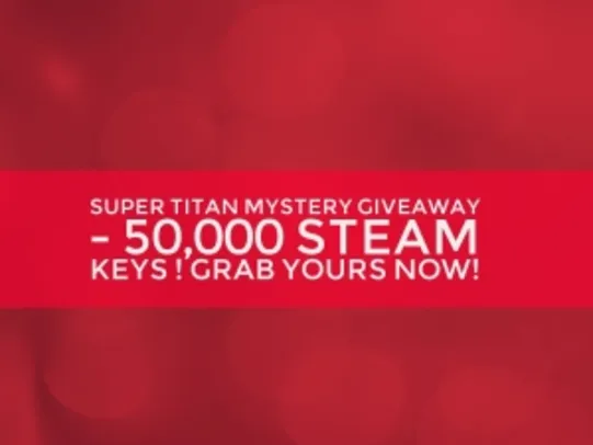 Super Titan Mystery Steam Keys!