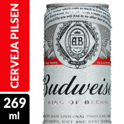 R$ 1,95 Cerveja BUDWEISER Lata 269ml