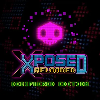 XPOSED RELOADED Deciphered Edition